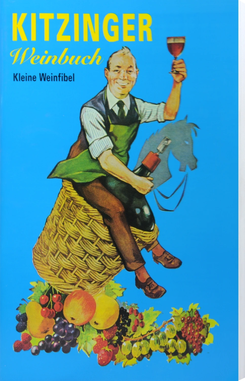 Kitzinger Weinfibel 1 Kitzinger Weinfibel